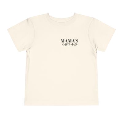 Mama's Coffee Date Toddler TShirt